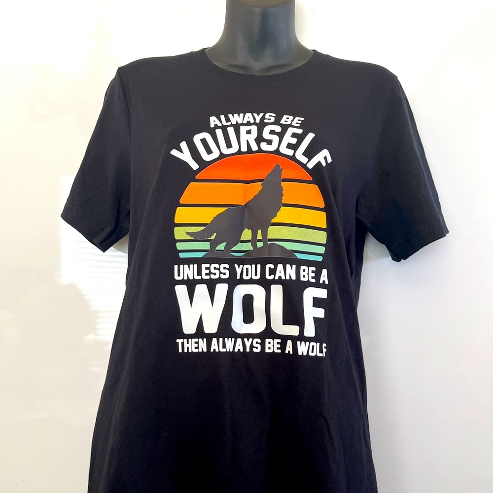 NWOT Small Adult Unisex Black Wolf Shirt w/ Text Always Be Yourself